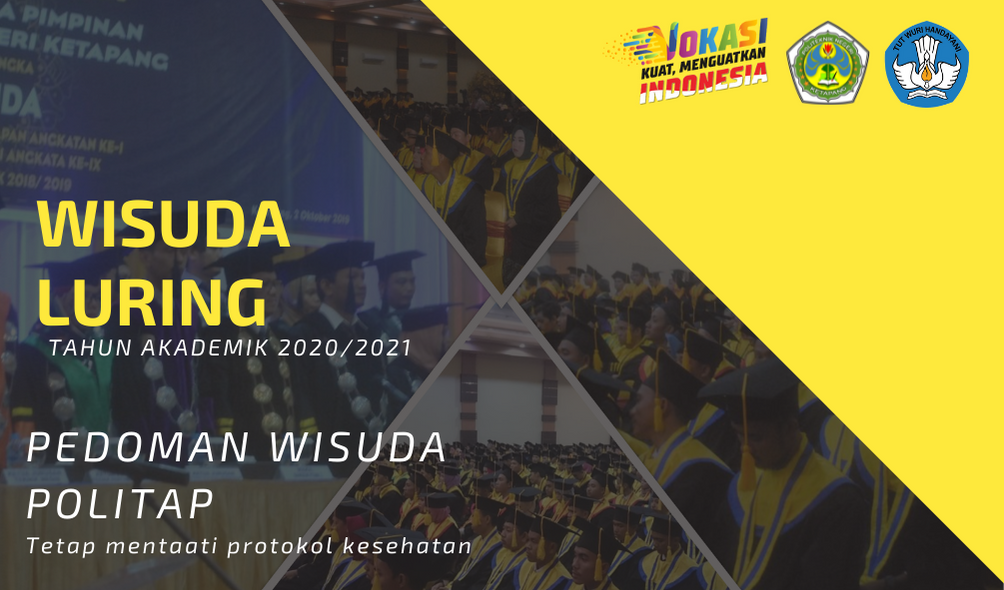 Read more about the article PEDOMAN WISUDA LURING POLITAP TA. 2020/2021