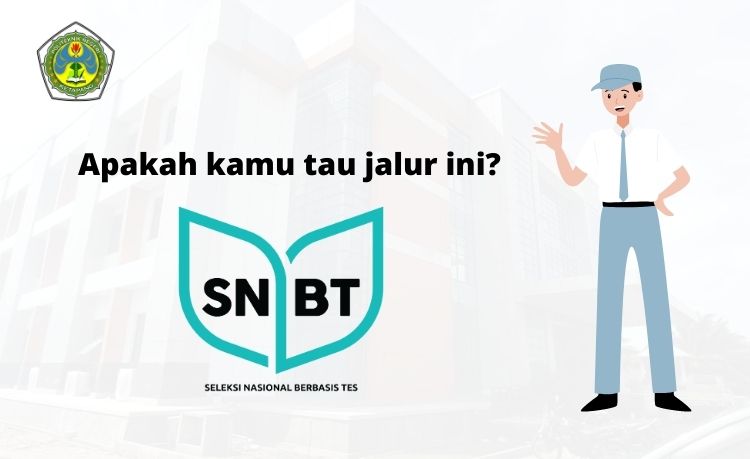 Read more about the article Jalur Seleksi Nasional Berdasarkan Tes – SNBT