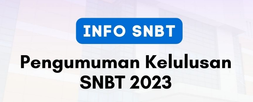 Read more about the article PENGUMUMAN KELULUSAN SNBT 2023